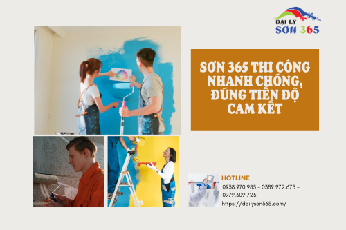 Sơn 365 Thi Công Nhanh Chóng, Đúng Tiến Độ Cam Kết