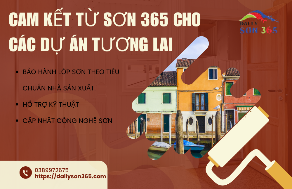 Cam kết từ sơn 365 cho các dự án tương lai