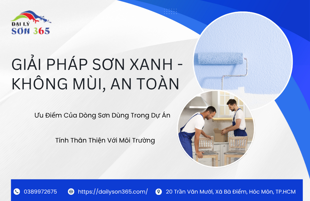 Giải pháp sơn xanh không mùi an toàn tại đại lý sơn 365
