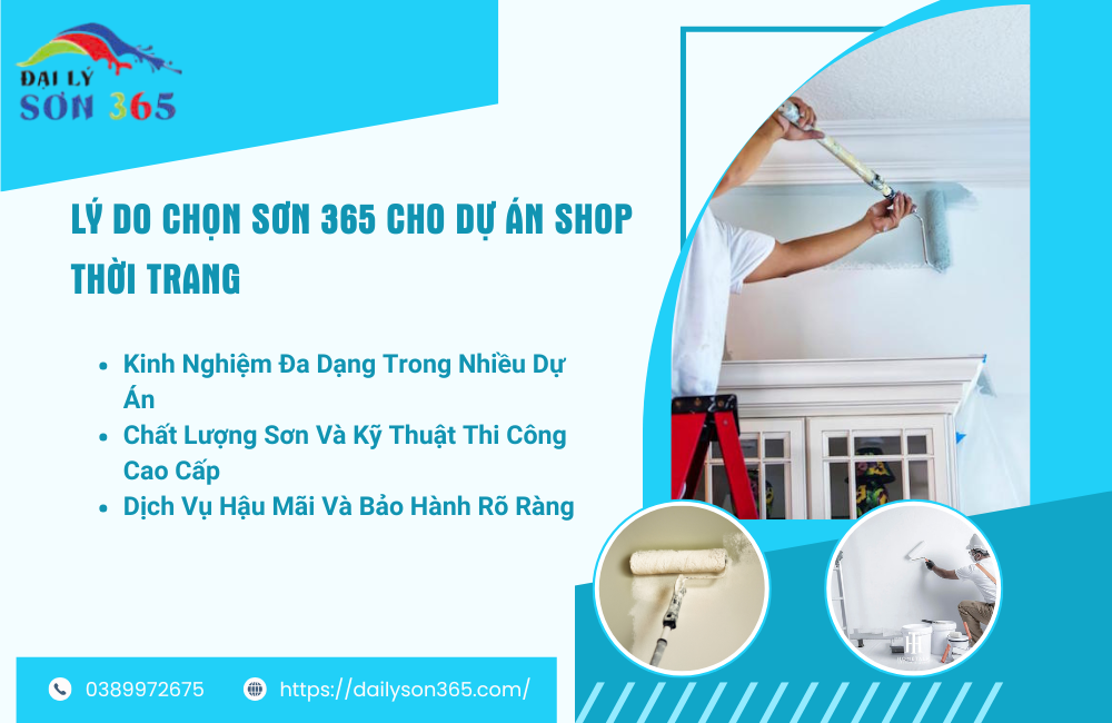 Lý do chọn sơn 365 cho dự án Shop thời trang tại đại lý sơn 365