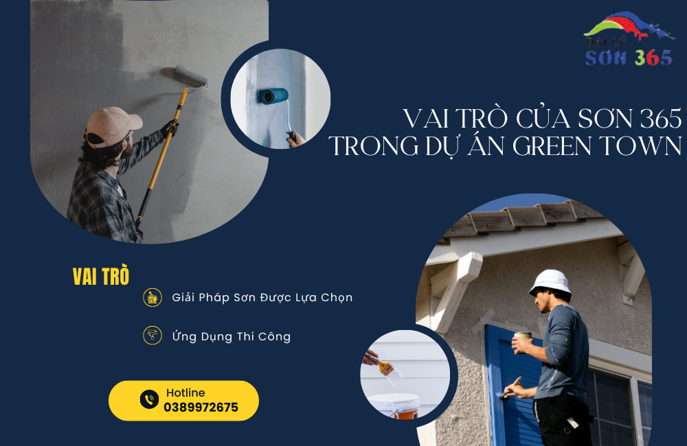 Vai trò của sơn 365 trong dự án Green Town tại đại lý sơn 365