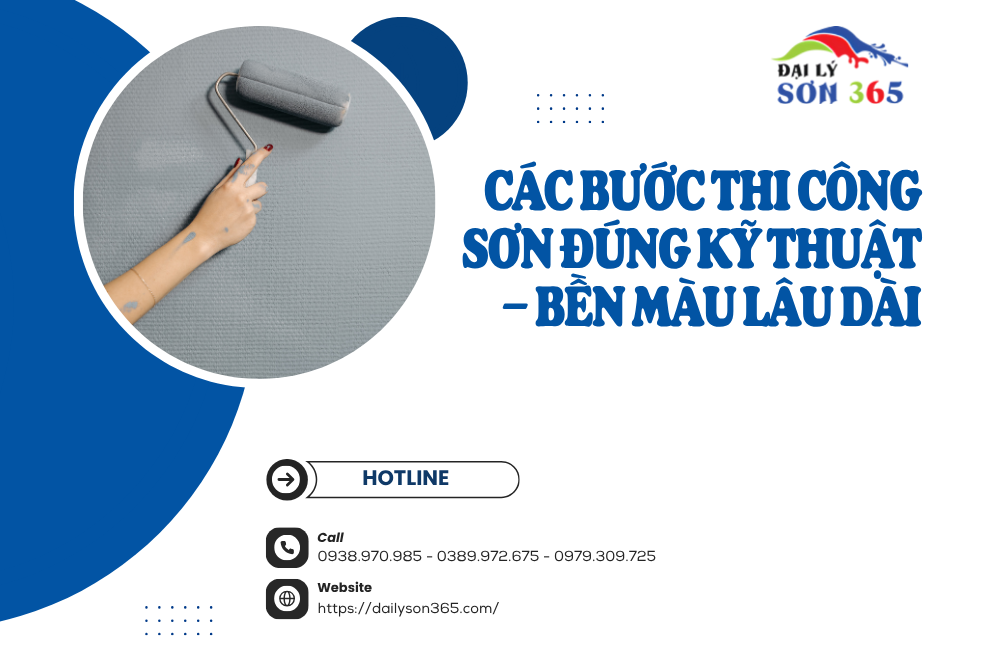 Các Bước Thi Công Sơn Đúng Kỹ Thuật – Bền Màu Lâu Dài tại đại lý sơn 365