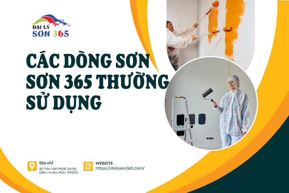 Sơn 365 – Kinh Nghiệm Sơn Nhà Đẹp Từ A Đến Z tại đại lý sơn 365
