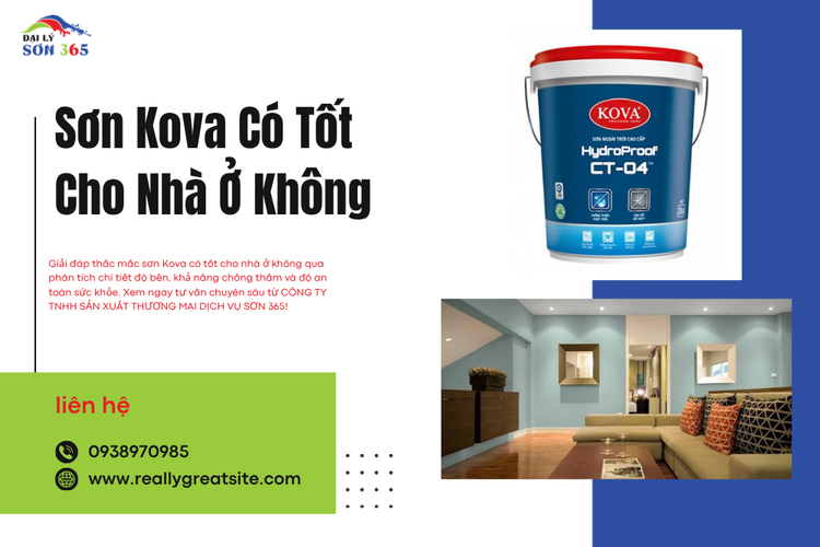 SƠN KOVA CÓ TỐT CHO NHÀ Ở KHÔNG?