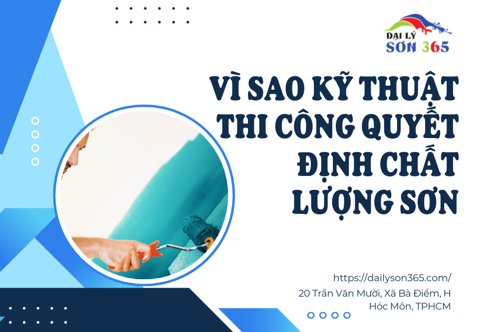 Kỹ Thuật Thi Công Sơn Chuyên Nghiệp Từ Đội Ngũ Sơn 365 tại đại lý sơn 365
